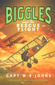 Book cover of: Biggles and the Rescue Flight