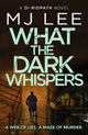 Book cover of: What the Dark Whispers