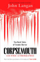 Corpsemouth and Other Autobiographies, Ten Dark Tales of Cosmic Horror 9781804369326 LANGAN, JOHN
