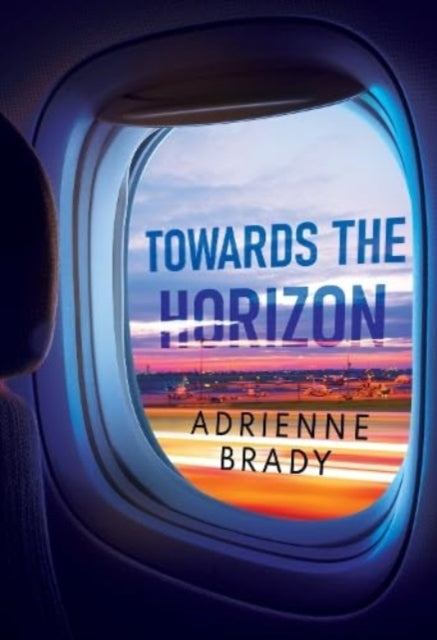 Book cover of: Towards the Horizon