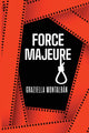 Book cover of: Force Majeure. By: Graziella Montalbán
