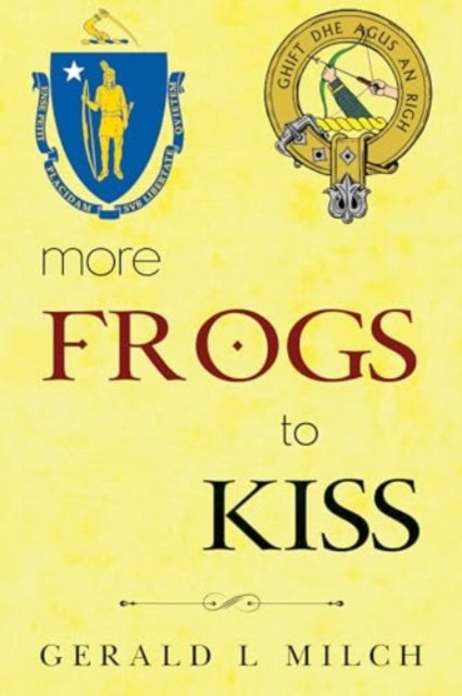 Book cover of: More Frogs to Kiss