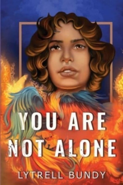 Book cover of: You Are Not Alone