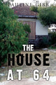 Book cover of: House at 64. By: Pauline Gibb