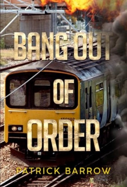 Book cover of: Bang Out Of Order