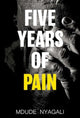 Book cover of: Five Years of Pain