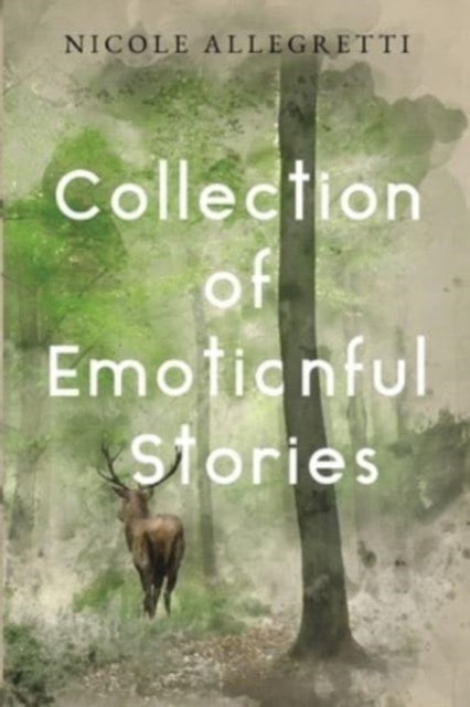 Book cover of: Collection of Emotionful Stories