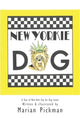 Book cover of: New Yorkie Dog. By: Marian Pickman