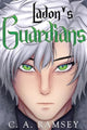 Book cover of: Ladon's Guardians. By: C. A. Ramsey