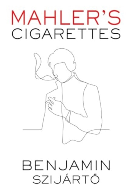 Book cover of: Mahler's Cigarettes