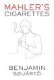 Book cover of: Mahler's Cigarettes