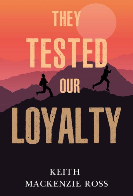 Book cover of: They Tested our Loyalty