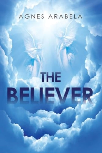 Book cover of: Believer. By: Agnes Arabela