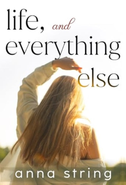 Book cover of: Life, and Everything Else