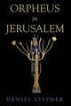 Book cover of: Orpheus in Jerusalem. By: Daniel Stepner