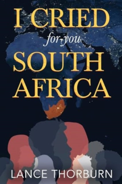 Book cover of: I Cried for You South Africa