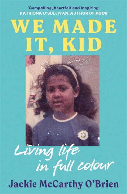 Book cover of: We Made It, Kid