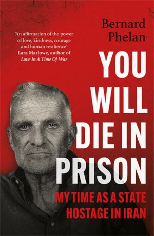 You Will Die in Prison