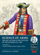 Book cover of: Science of Arms: The Art of War in the Century of the Soldier 1672 - 1699. By: Stephen M. Carter