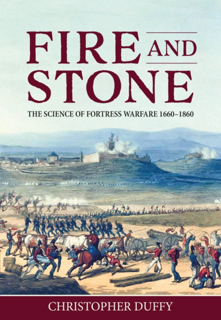 Book cover of: Fire and Stone. By: Christopher Duffy