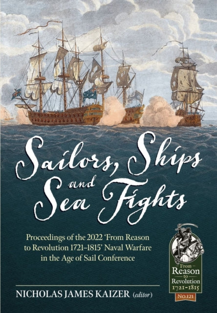Book cover of: Sailors, Ships, and Sea Fights. By: Nicholas James Kaizer