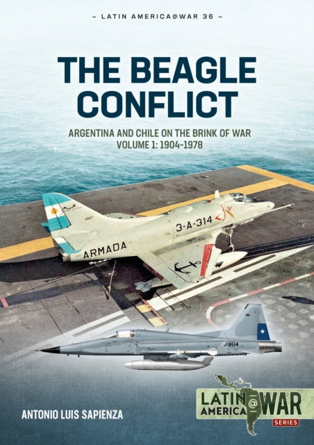 Book cover of: Beagle Conflict Volume 1. By: Antonio Luis Sapienza Fracchia