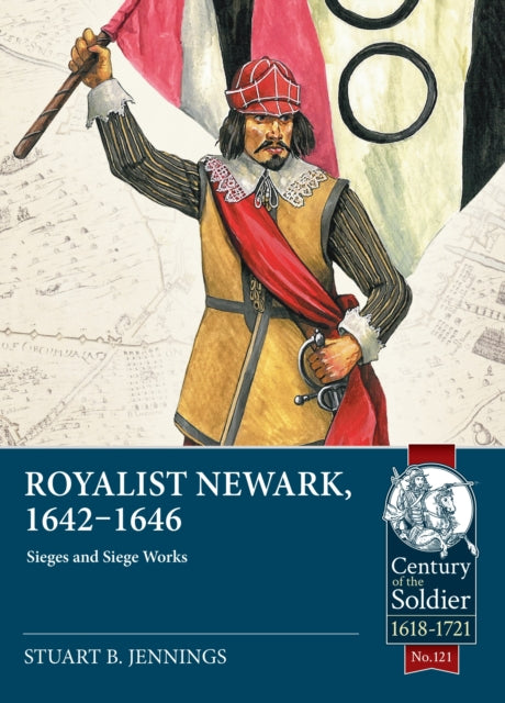 Book cover of: Royalist Newark, 1642-1646. By: Stuart B. Jennings