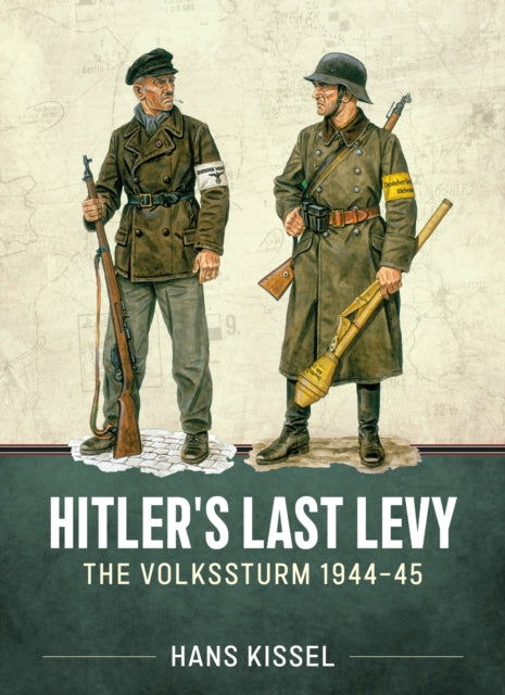 Book cover of: Hitler's Last Levy. By: Hans Kissel