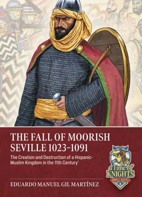 Fall of Moorish Seville 1023-1091