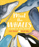 Book cover of: Meet the Whales. By: Kate Peridot