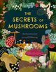 Book cover of: Secrets of Mushrooms