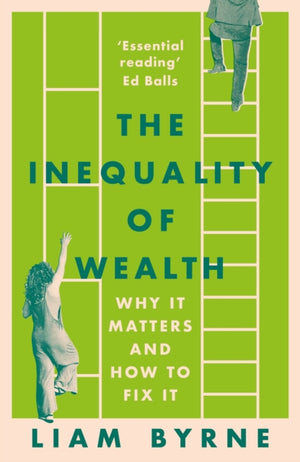 Inequality of Wealth, Why it Matters and How to Fix it