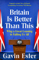 Book cover of: Britain Is Better Than This. By: Gavin Esler