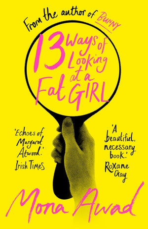 13 Ways of Looking at a Fat Girl, From the author of TikTok phenomenon BUNNY