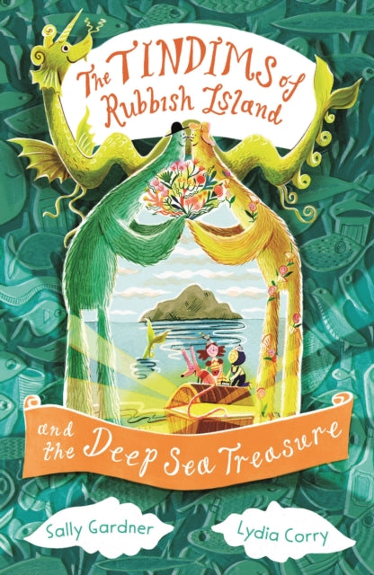 Book cover of: The Tindims of Rubbish Island and the Deep Sea Treasure. By: Sally Gardner