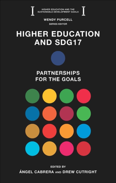 Book cover of: Higher Education and SDG17. By: Ángel Cabrera