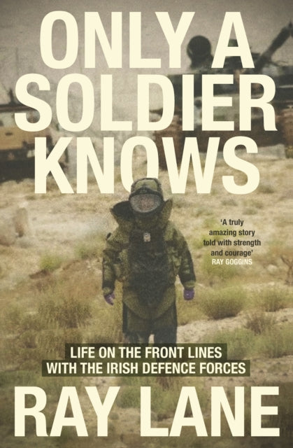 Book cover of: Only a Soldier Knows. By: Ray Lane