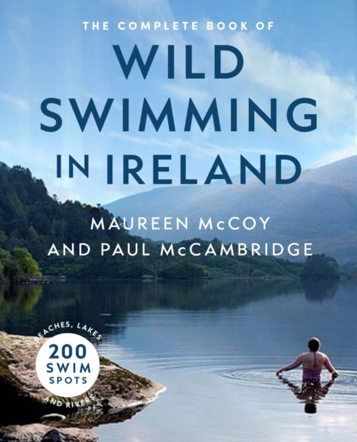 Book cover of: Complete Book of Wild Swimming in Ireland. By: Paul McCambridge