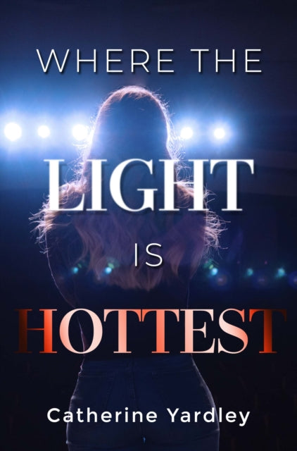 Book cover of: Where the Light is Hottest