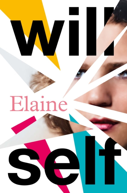 Book cover of: Elaine. By: Will Self