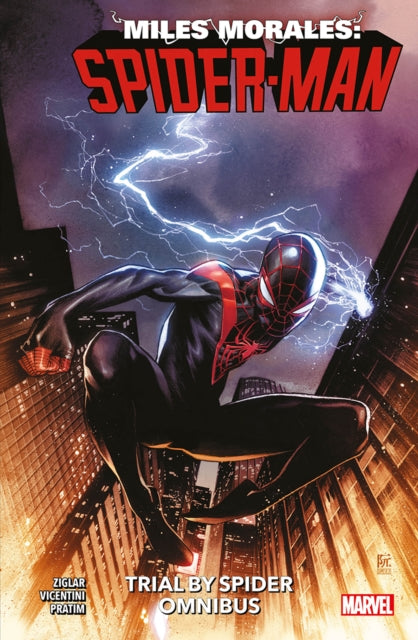 Book cover of: Miles Morales: Spider-Man: Trial by Spider Omnibus. By: Cody Ziglar