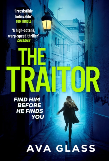 Book cover of: Traitor. By: Ava Glass