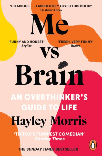 Me vs Brain, An Overthinker’s Guide to Life 9781804940310 Author 332501 CS