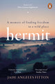 Hermit, A memoir of finding freedom in a wild place 9781804940525 Jade Angeles Fitton