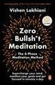 Book cover of: Zero Bullsh*t Meditation. By: Vishen Lakhiani