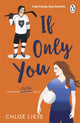 Book cover of: If Only You. By: Chloe Liese