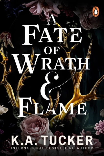 Fate of Wrath and Flame 9781804944998 K. A. Tucker