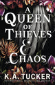 Book cover of: Queen of Thieves and Chaos. By: K. A. Tucker