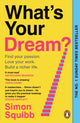 Book cover of: What's Your Dream?