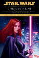 Book cover of: Star Wars: Choices of One